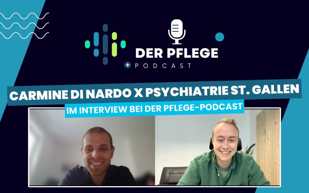 Psychiatrie St. Gallen | Der Pflege-Podcast